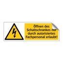 Öffnen des Schaltschrankes nur durch autorisiertes Fachpersonal erlaubt!