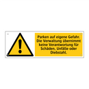 Parken auf eigene Gefahr. Die Verwaltung übernimmt keine Verantwortung für Schäden, Unfälle oder Diebstahl.