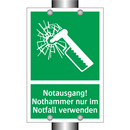 Notausgang! Nothammer nur im Notfall verwenden