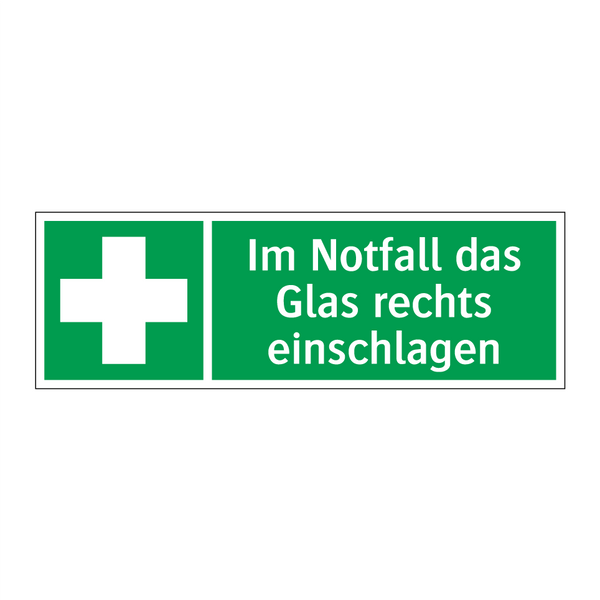 Im Notfall das Glas rechts einschlagen