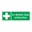 Im Notfall Glas zerbrechen