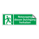 Notausgang diesen Durchgang freihalten