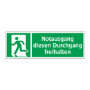 Notausgang diesen Durchgang freihalten