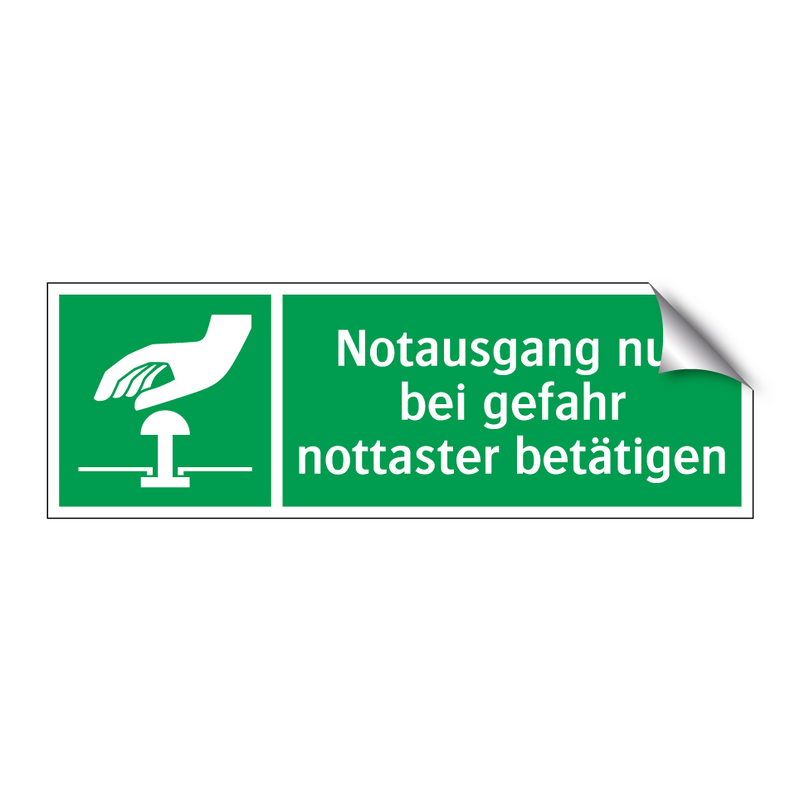 Notausgang nur bei gefahr nottaster betätigen