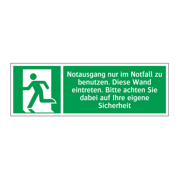 Notausgang nur im Notfall zu benutzen. Diese Wand eintreten. Bitte achten Sie dabei auf Ihre eigene Sicherheit