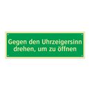 Gegen den Uhrzeigersinn drehen, um zu öffnen