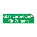 Glas zerbrechen für Zugang