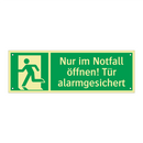 Nur im Notfall öffnen! Tür alarmgesichert
