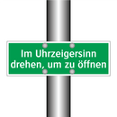 Im Uhrzeigersinn drehen, um zu öffnen