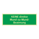 KEINE direkte Mund-zu-Mund- Beatmung