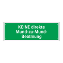 KEINE direkte Mund-zu-Mund- Beatmung