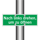 Nach links drehen, um zu öffnen