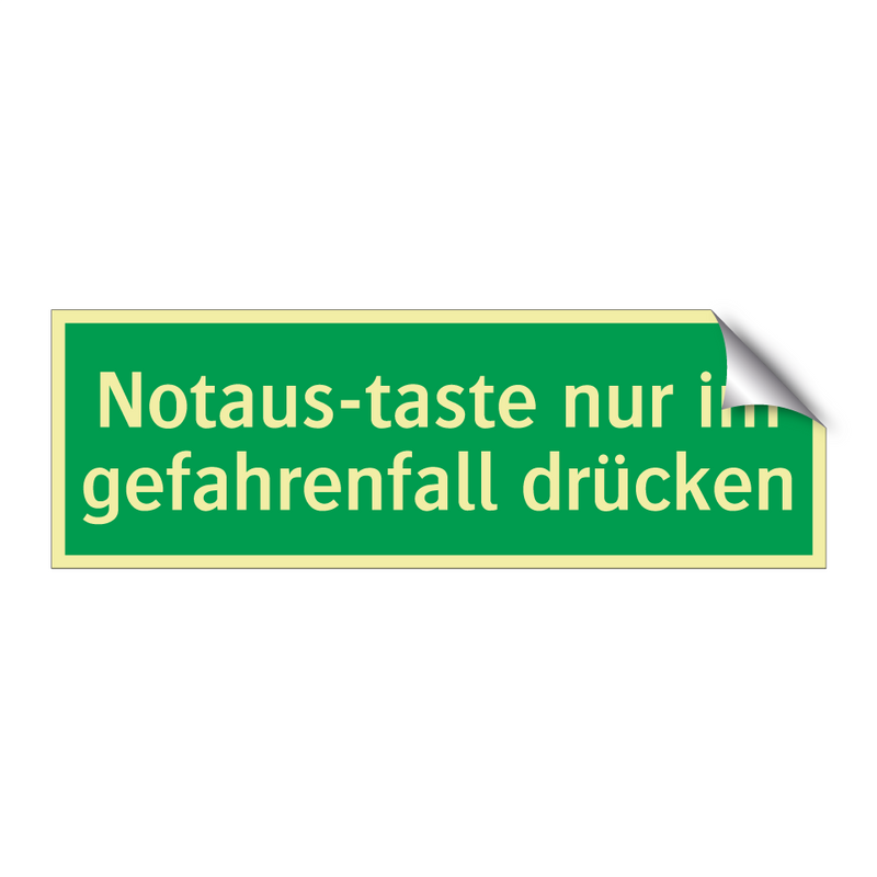 Notaus-taste nur im gefahrenfall drücken
