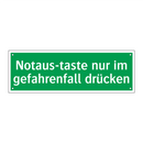 Notaus-taste nur im gefahrenfall drücken