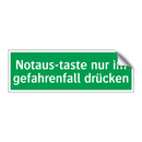 Notaus-taste nur im gefahrenfall drücken