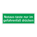Notaus-taste nur im gefahrenfall drücken