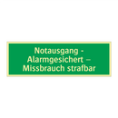 Notausgang - Alarmgesichert – Missbrauch strafbar
