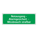 Notausgang - Alarmgesichert – Missbrauch strafbar