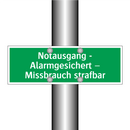 Notausgang - Alarmgesichert – Missbrauch strafbar