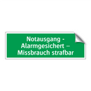 Notausgang - Alarmgesichert – Missbrauch strafbar