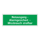 Notausgang - Alarmgesichert – Missbrauch strafbar