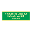 Notausgang Diese Tür darf nicht verstellt werden