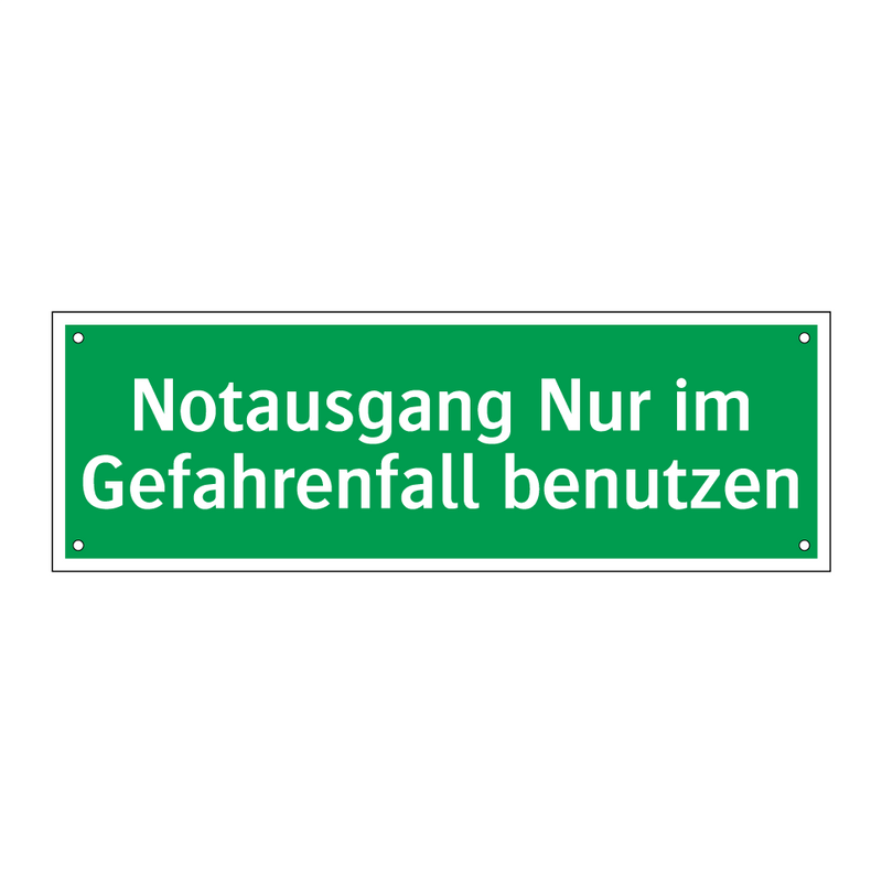 Notausgang Nur im Gefahrenfall benutzen