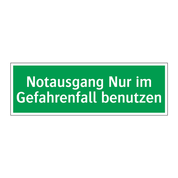 Notausgang Nur im Gefahrenfall benutzen