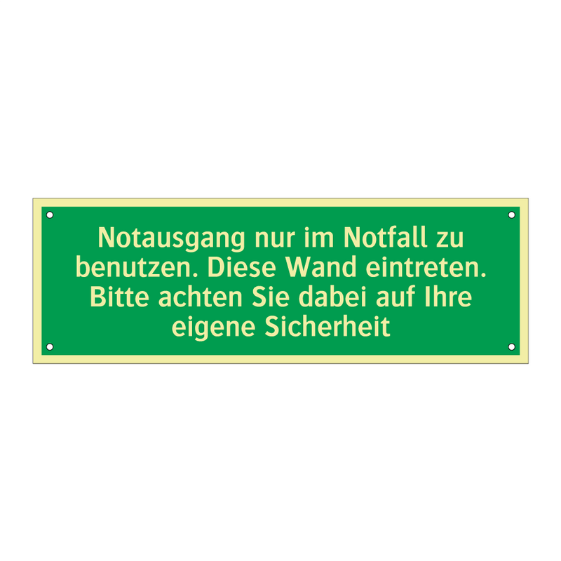 Notausgang nur im Notfall zu benutzen. Diese Wand eintreten /../
