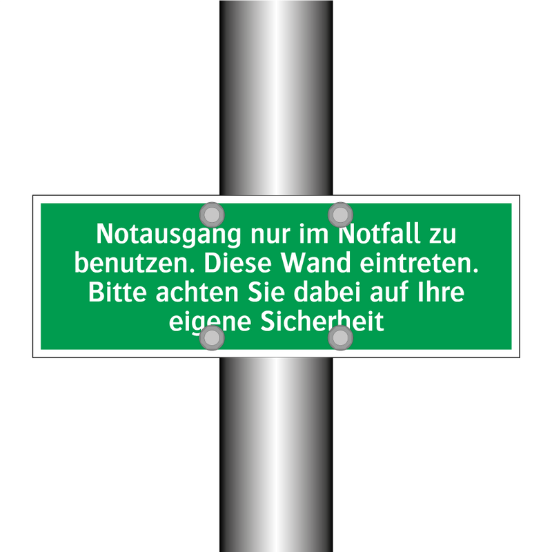 Notausgang nur im Notfall zu benutzen. Diese Wand eintreten /../