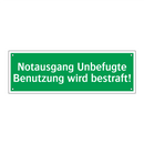 Notausgang Unbefugte Benutzung wird bestraft!