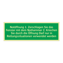Notöffnung 1. Zerschlagen Sie das Fenster mit dem Nothammer /../