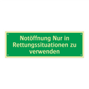Notöffnung Nur in Rettungssituationen zu verwenden