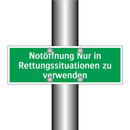 Notöffnung Nur in Rettungssituationen zu verwenden