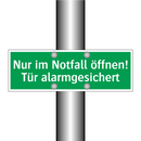 Nur im Notfall öffnen! Tür alarmgesichert