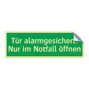 Tür alarmgesichert! Nur im Notfall öffnen