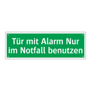 Tür mit Alarm Nur im Notfall benutzen
