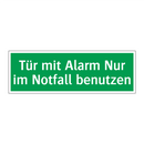 Tür mit Alarm Nur im Notfall benutzen