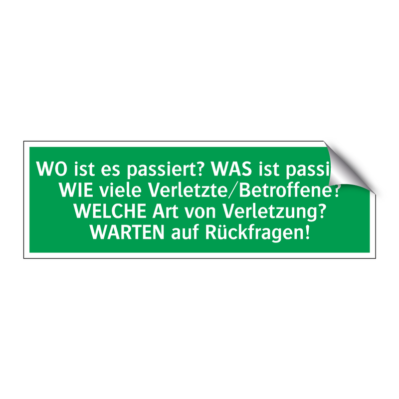 WO ist es passiert? WAS ist passiert? WIE viele Verletzte/Betroffene? /../