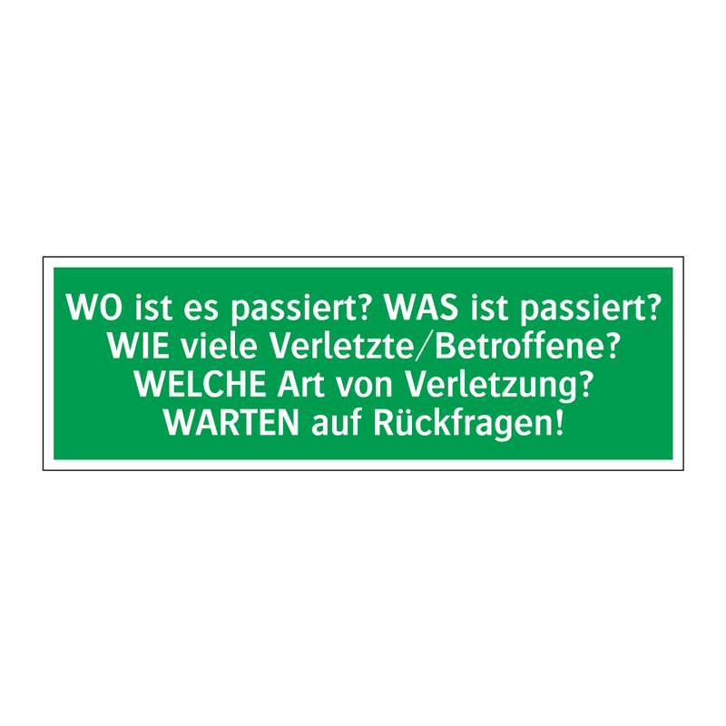 WO ist es passiert? WAS ist passiert? WIE viele Verletzte/Betroffene? /../