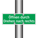 Öffnen durch Drehen nach rechts