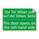 Die Tür öffnet sich auf der linken /.../ - The door opens on the left-hand /.../