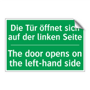 Die Tür öffnet sich auf der linken /.../ - The door opens on the left-hand /.../