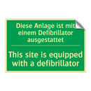 Diese Anlage ist mit einem Defibrillator /.../ - This site is equipped with a defibrillator /.../
