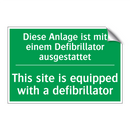 Diese Anlage ist mit einem Defibrillator /.../ - This site is equipped with a defibrillator /.../
