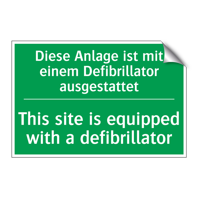 Diese Anlage ist mit einem Defibrillator /.../ - This site is equipped with a defibrillator /.../