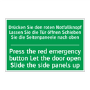 Drücken Sie den roten Notfallknopf /.../ - Press the red emergency button /.../