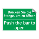 Drücken Sie die Stange, um zu /.../ - Push the bar to open