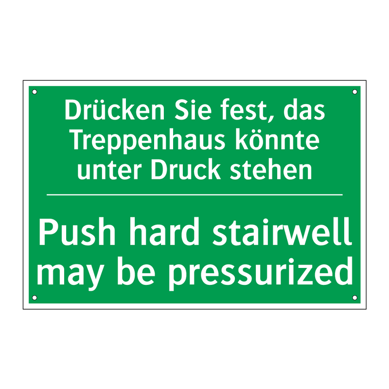 Drücken Sie fest, das Treppenhaus /.../ - Push hard stairwell may be pressurized /.../