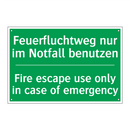 Feuerfluchtweg nur im Notfall /.../ - Fire escape use only in case of /.../